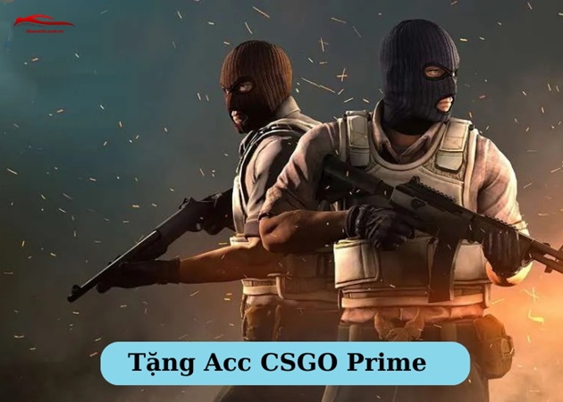 Acc CSGO Prime miễn phí