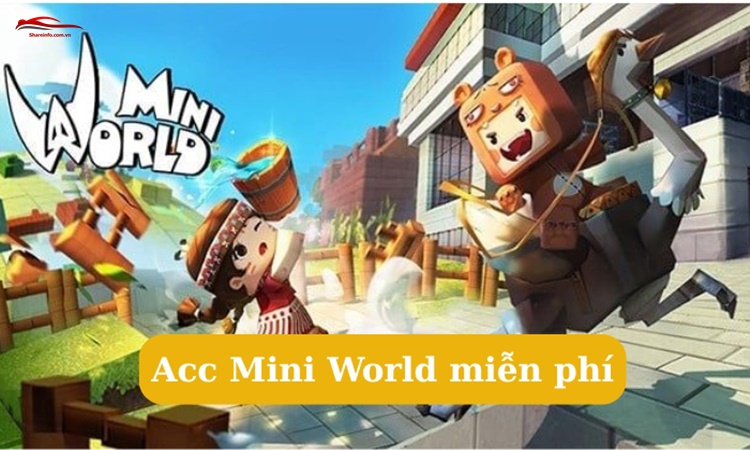 Acc Mini World miễn phí
