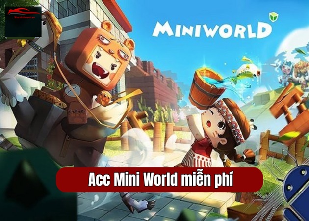Acc Mini World miễn phí