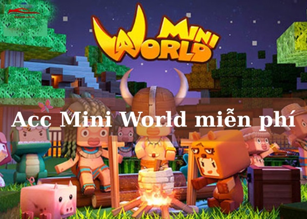 Acc Mini World miễn phí