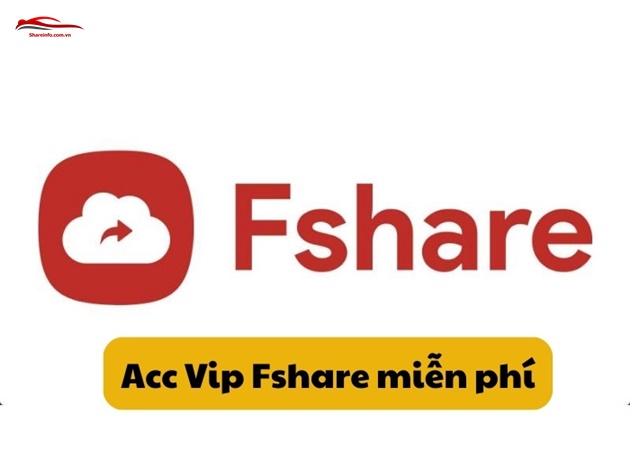 Share Acc Vip Fshare miễn phí