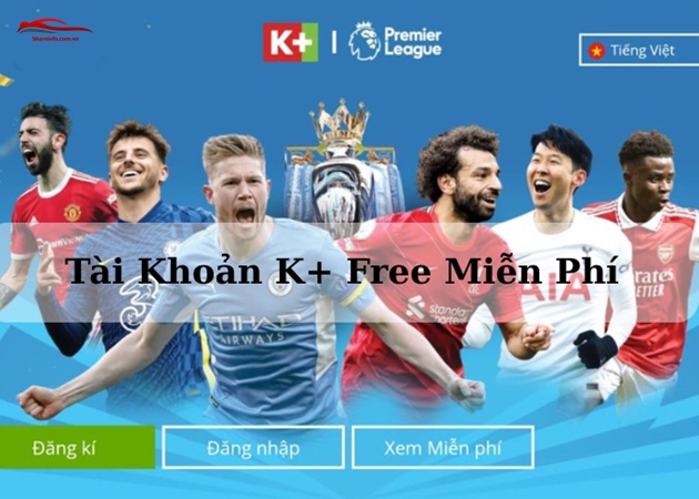 Tài Khoản K+ Free Miễn Phí