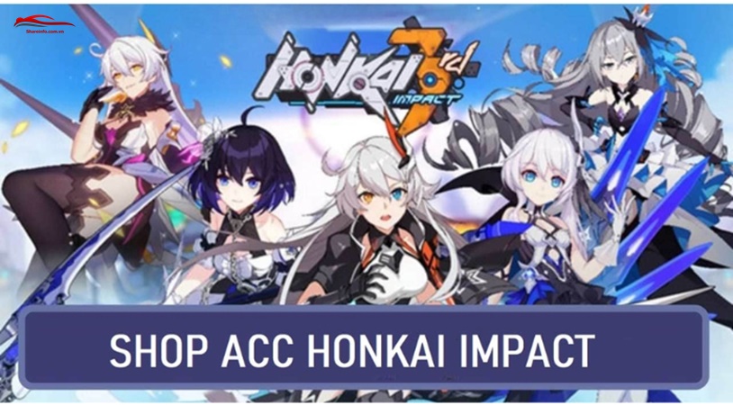 Acc Honkai Impact 3 miễn phí Acc Honkai Impact 3 miễn phí