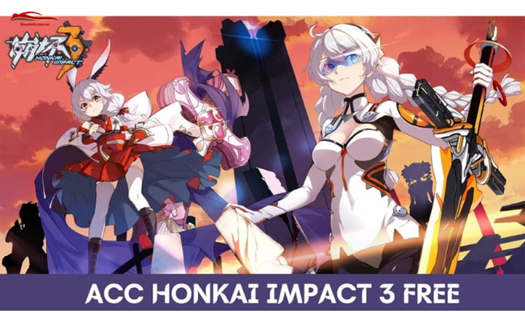 Acc Honkai Impact 3 miễn phí